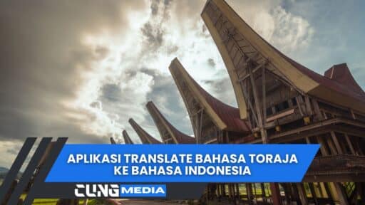 Aplikasi Translate Bahasa Toraja Ke Bahasa Indonesia