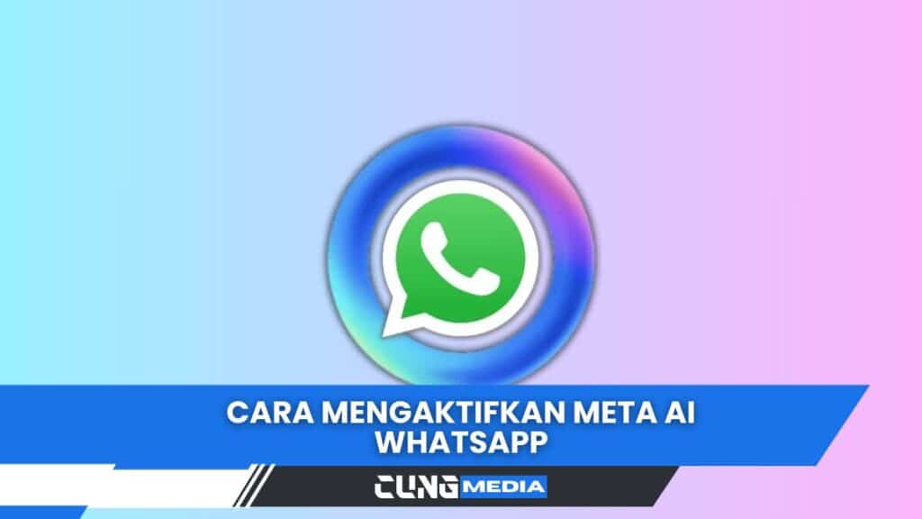 Cara Mengaktifkan Meta AI WhatsApp