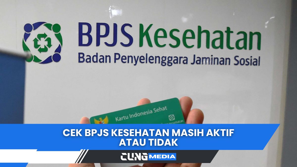 Cek BPJS Kesehatan Masih Aktif atau Tidak