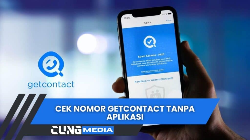 Cek Nomor GetContact Tanpa Aplikasi