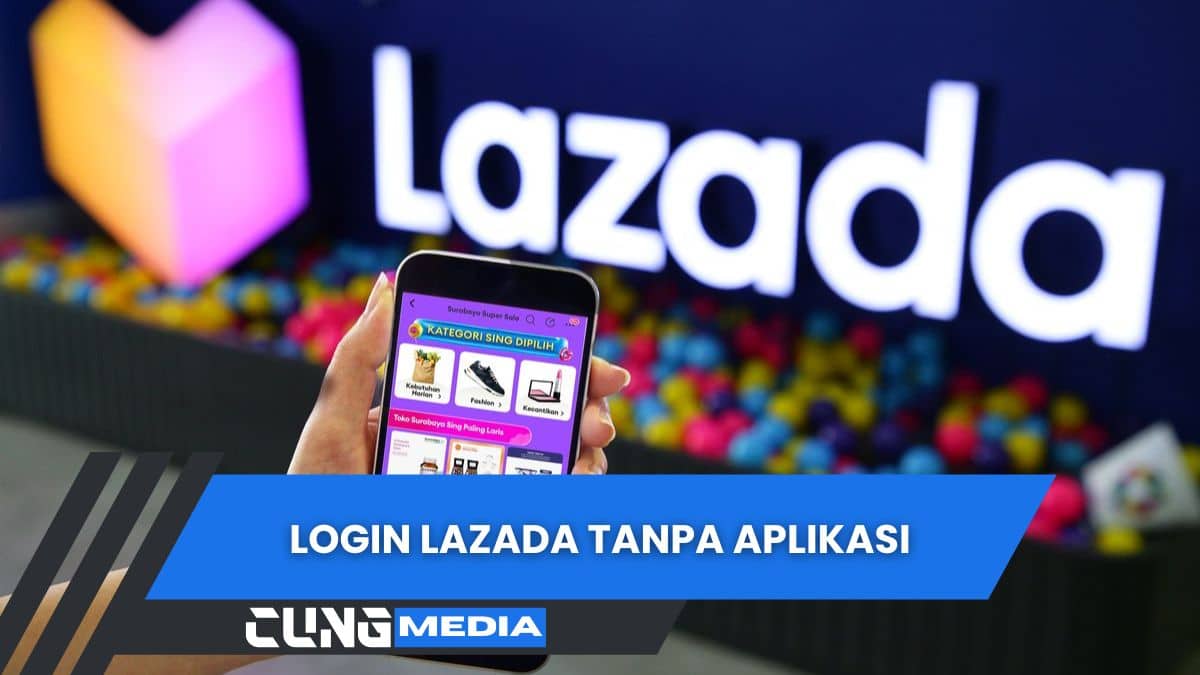 Login Lazada Tanpa Aplikasi