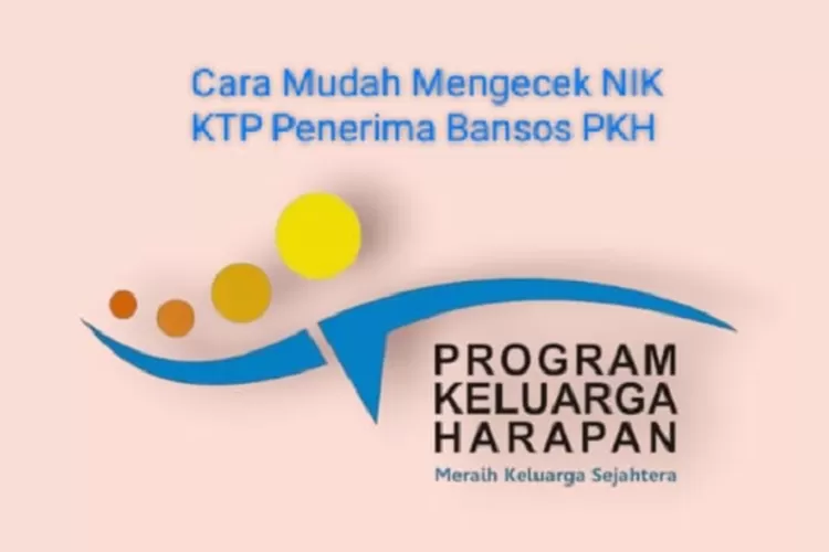 Cukup Pakai NIK KTP, Simak Prosedur Daftar Bansos PKH 2025!