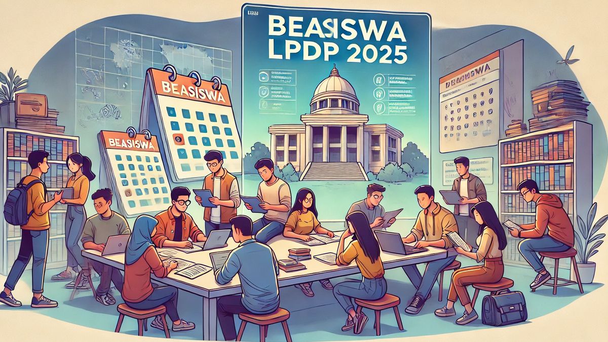 Jadwal dan Syarat Pendaftaran LPDP 2025 Tahap 1 yang Perlu Diketahui