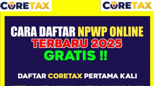 Panduan Praktis: Cara Daftar NPWP Online 2025 lewat Coretax