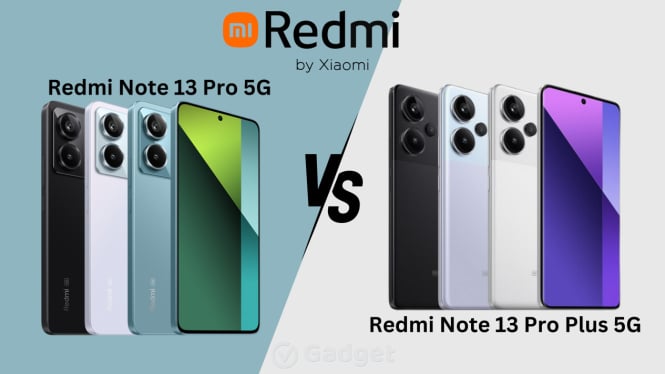 Redmi Note 13 Pro 5G vs Pro Plus 5G: Harga dan Fitur Dibandingkan!