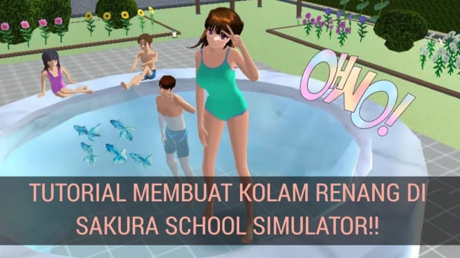 Terungkap! Panduan Lengkap Membuat Kolam Renang di Sakura School!