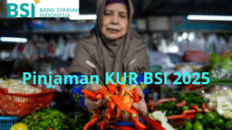 Terungkap! Syarat dan Cara Pengajuan Pinjaman KUR BSI 2025!